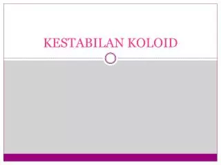 kestabilan koloid