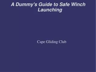 A Dummy's Guide to Safe Winch Launching