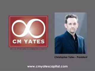 Christopher Yates - President