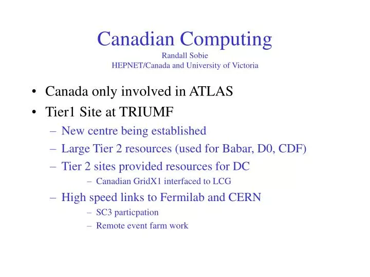 canadian computing randall sobie hepnet canada and university of victoria