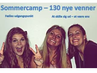 Sommercamp – 130 nye venner