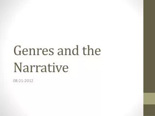 Genres and the Narrative