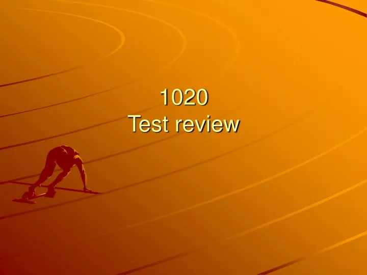 1020 test review