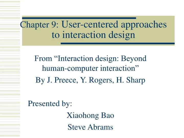 chapter 9 user centered approaches to interaction design