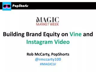 Building Brand Equity on Vine and Instagram Video