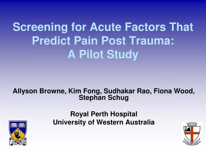 screening for acute factors that predict pain post trauma a pilot study