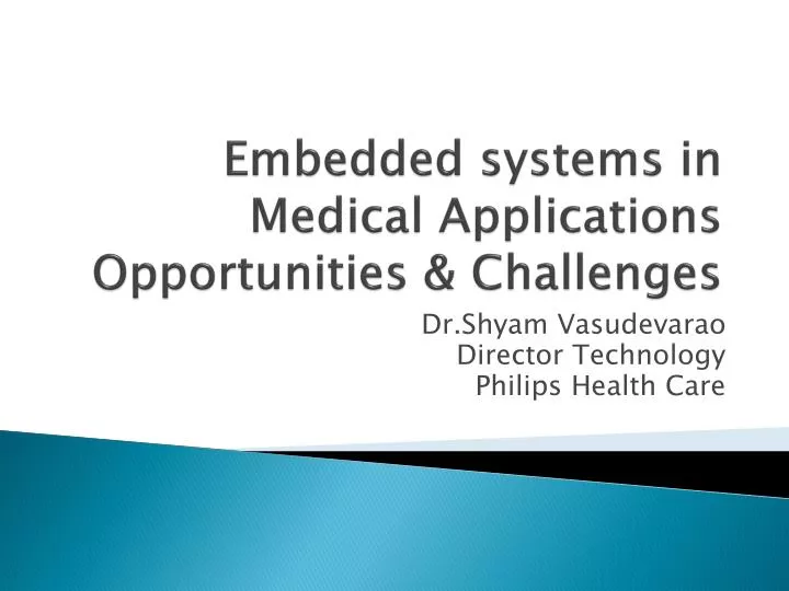embedded systems in medical applications opportunities challenges