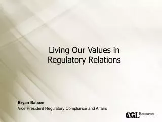 Living Our Values in Regulatory Relations