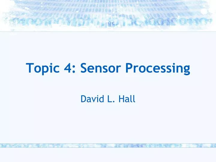 topic 4 sensor processing