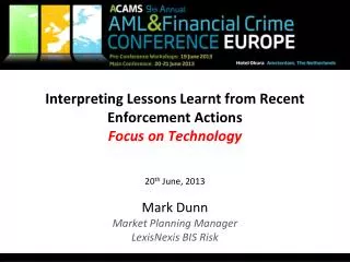 Interpreting Lessons Learnt from Recent Enforcement Actions Focus on Technology