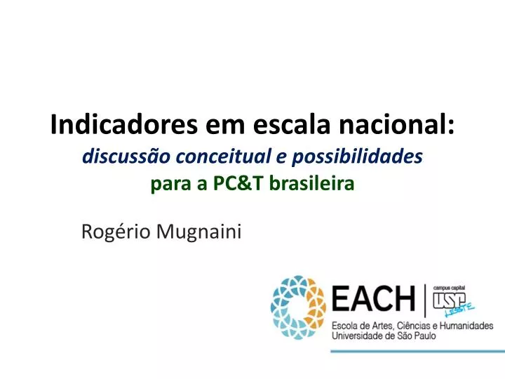 indicadores em escala nacional discuss o conceitual e possibilidades para a pc t brasileira