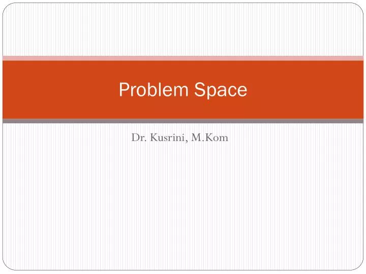 problem space