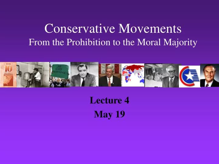 conservative movements from the prohibition to the moral majority