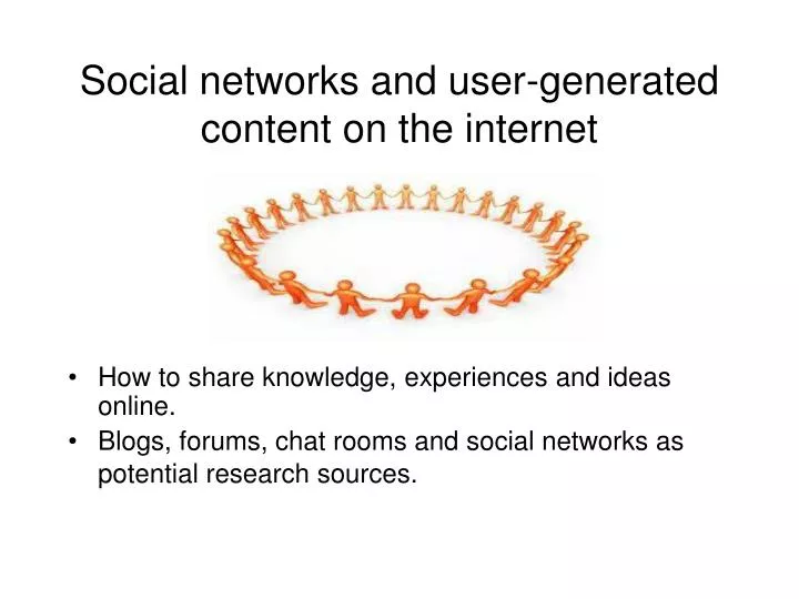 social networks and user generated content on the internet