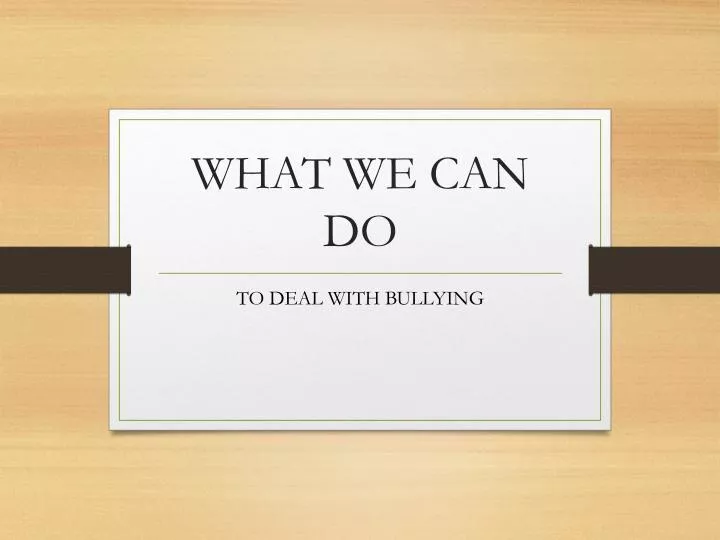 what we can do