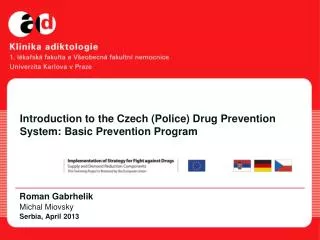Introduction to the Czech (Police) Drug Prevention System: Basic Prevention Program