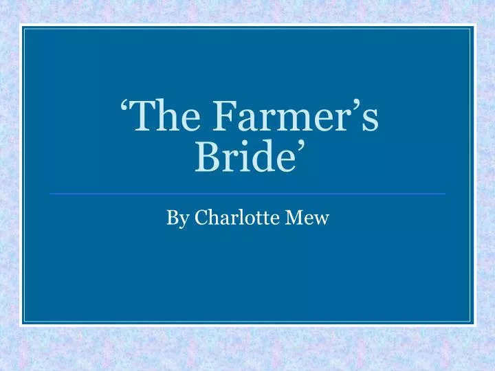 the farmer s bride