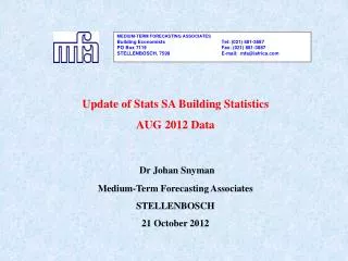 Update of Stats SA Building Statistics AUG 2012 Data Dr Johan Snyman