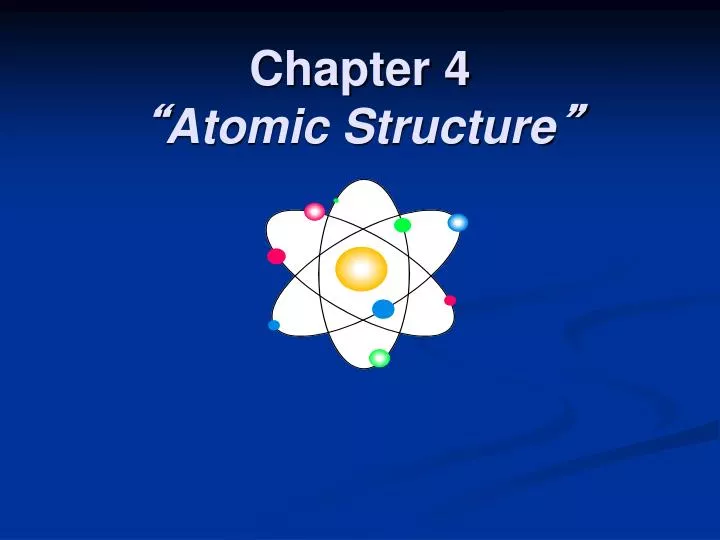 chapter 4 atomic structure