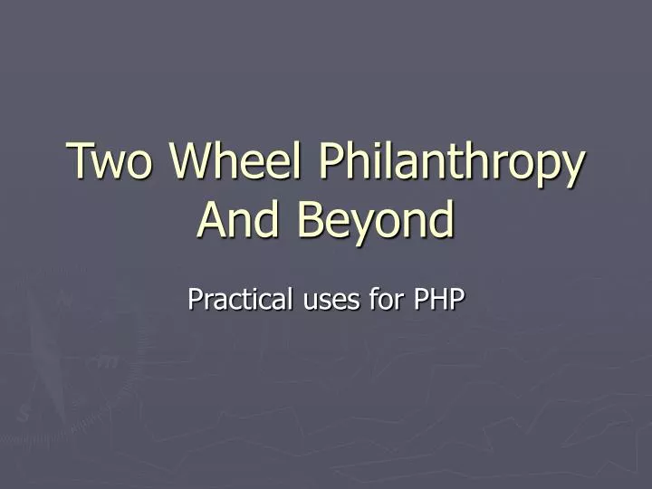 two wheel philanthropy and beyond