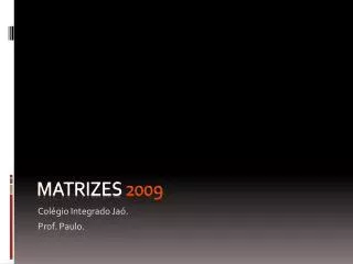 matrizes 2009