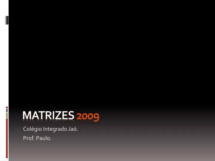 matrizes 2009