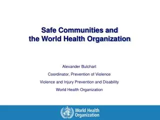 Safe Communities and the World Health Organization