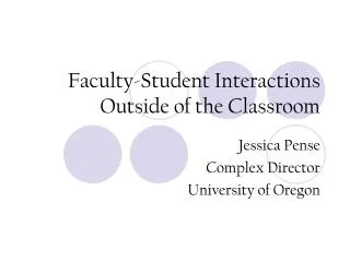Faculty-Student Interactions Outside of the Classroom
