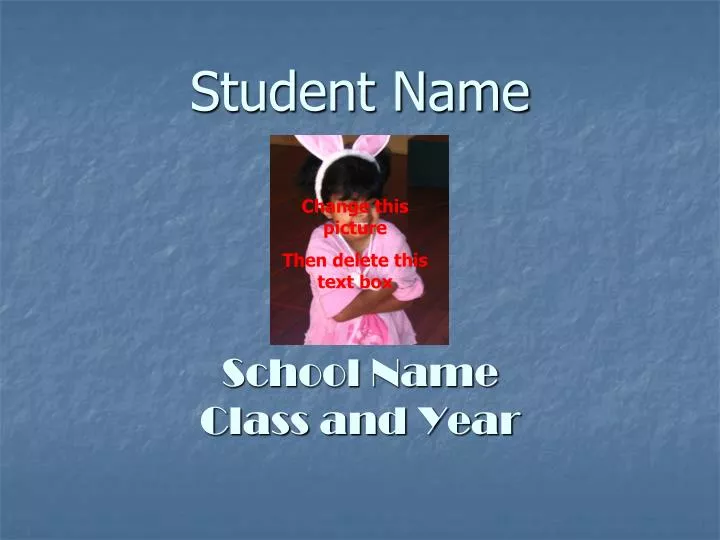 student name school name class and year
