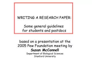 WRITING A RESEARCH PAPER: Some general guidelines for students and postdocs