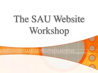 The SAU Website Workshop