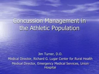 Concussion Management in the Athletic Population