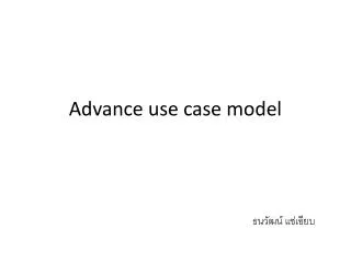 Advance use case model