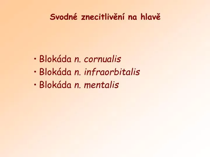 svodn znecitliv n na hlav