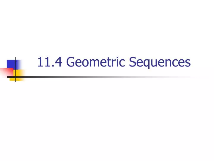 11 4 geometric sequences
