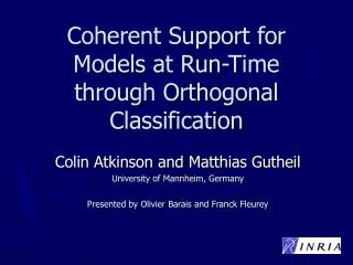 Coherent Support for Models at Run-Time through Orthogonal Classification