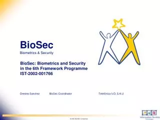 BioSec: Biometrics and Security in the 6th Framework Programme IST-2002-001766