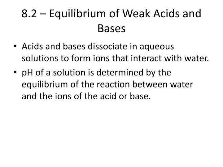8 2 equilibrium of weak acids and bases