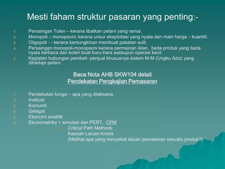 mesti faham struktur pasaran yang penting