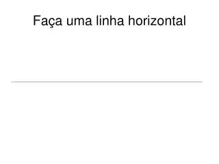 fa a uma linha horizontal