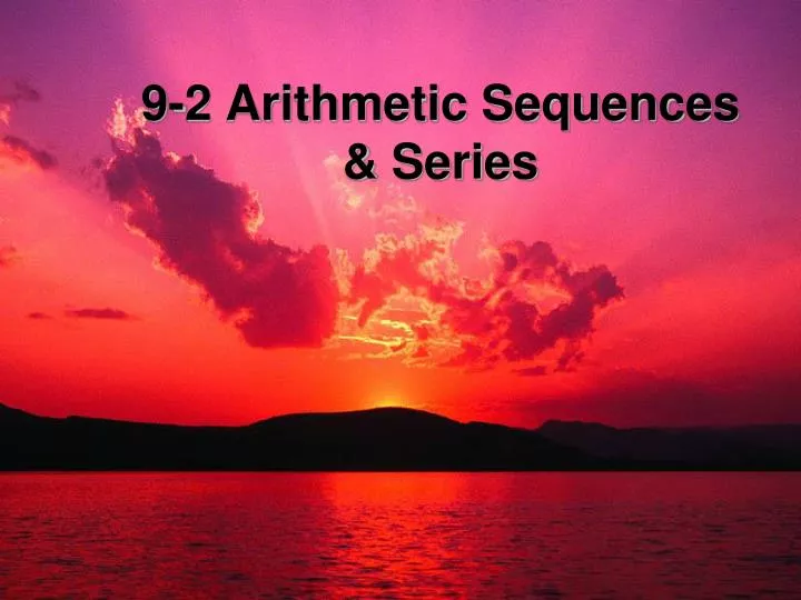 9 2 arithmetic sequences series