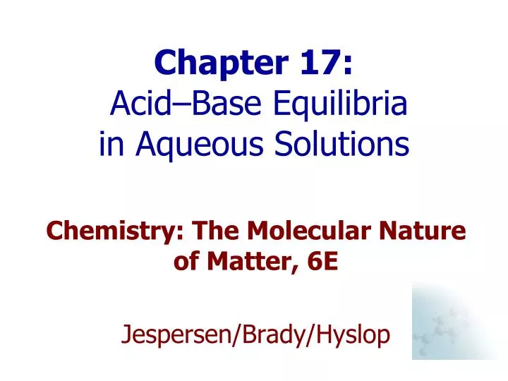 chapter 17 acid base equilibria in aqueous solutions