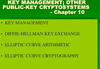 KEY MANAGEMENT DIFFIE-HELLMAN KEY EXCHANGE ELLIPTIC CURVE ARITHMETIC