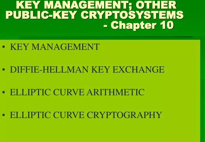 key management other public key cryptosystems chapter 10