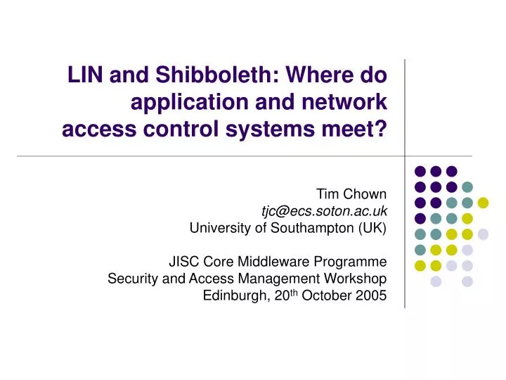 lin and shibboleth where do application and network access control systems meet