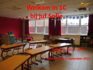 welkom in 1c b ij juf sofie