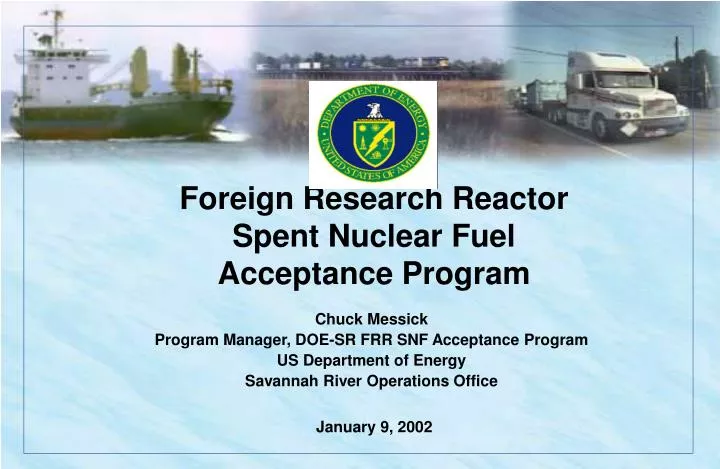 foreign research reactor spent nuclear fuel acceptance program