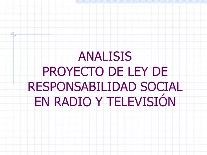 analisis proyecto de ley de responsabilidad social en radio y televisi n