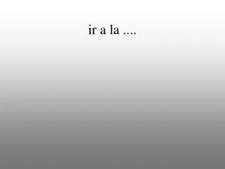 ir a la
