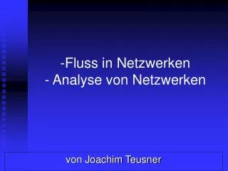 fluss in netzwerken analyse von netzwerken